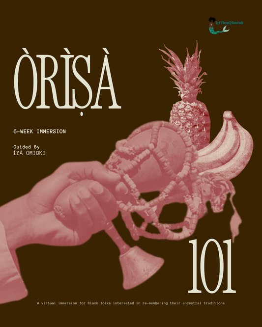 Òrìṣà 101 | 6-Week Immersion (Part II) | Spring 2026 Cohort